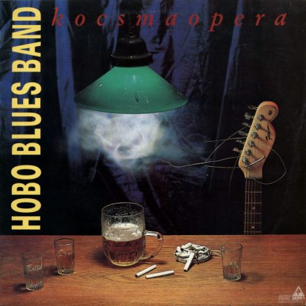 Hobo Blues Band – Kocsmaopera Lp 1991 Vg/Vg