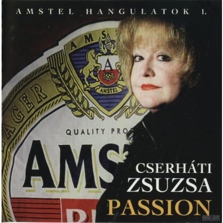 Cserháti Zsuzsa – Passion - Amstel Hangulatok I. Cd (Vg+/Vg+)