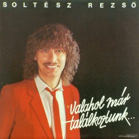 Soltész Rezső – Valahol Már Találkoztunk... Lp (Vg/Vg)