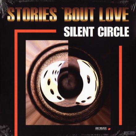Silent Circle ‎– Stories ‘Bout Love lp