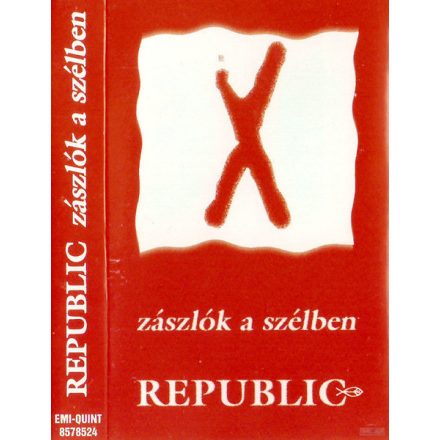 Republic – Zászlók A Szélben Cas. (Ex/Ex)