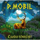P. Mobil -  Csoda történt! LP