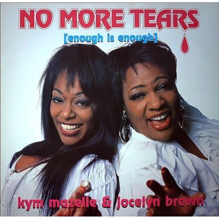 Kym Mazelle & Jocelyn Brown – No More Tears (Enough Is Enough) (Ex/Ex)