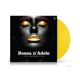 ADELE - BOSSA N' ADELE  Lp,Album Yellow Vinyl 