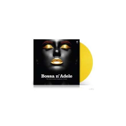 ADELE - BOSSA N' ADELE  Lp,Album Yellow Vinyl 