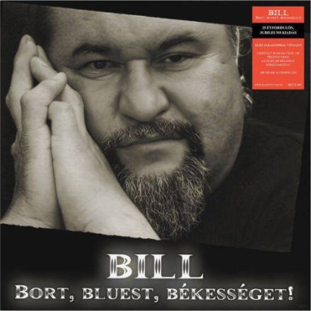 Deák Bill Gyula - Bort, Bluest, Békességet Lp (180g  Black Vinyl, 25 évfordulós, Jubileumi kiadás)