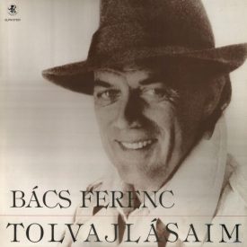 Bács Ferenc – Tolvajlásaim Lp 1991 (Ex/Ex)
