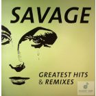 Savage - Greatest Hits & Remixes lp