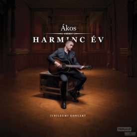 ÁKOS -  HARMINC ÉV 3xLp (jubileumi koncertlemez) 