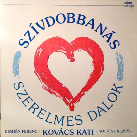 Szívdobbanás - Szerelmes Dalok Lp 1987 (Vg+/Vg) /Demjén , Első Emelet, Kovács Kati... 