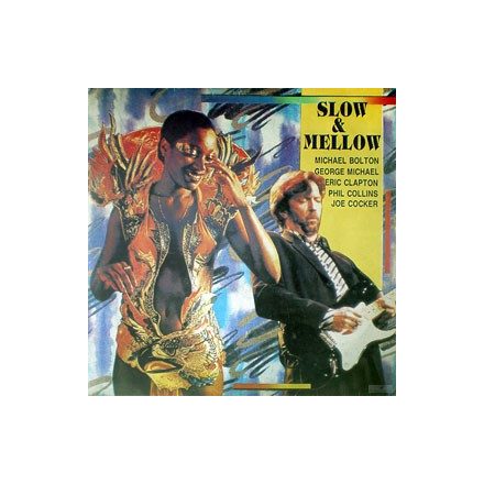 Various ‎– Slow & Mellow Lp 1992 (Vg+/Vg+) (George Michael-Joe Cocker-Eric Clapton-Phil Collins...)