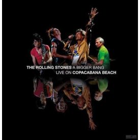   Rolling Stones  - A Bigger Bang - Live On Copacabana Beach 3xLP, Ltd, RE, Black 