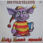100 Folk Celsius – Miki Manó Meséi Lp (Vg+/Vg+)
