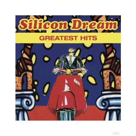 Silicon Dream - Greatest Hits  LP 