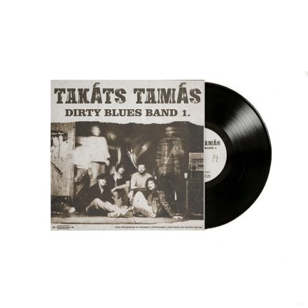 Takáts Tamás Dirty Blues Band - 1. LP