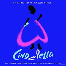   Andrew Lloyd Webber’s Cinderella -  Highlights From Andrew Lloyd Webber’s “Cinderella” Lp, Album
