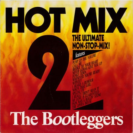 The Bootleggers – Hot Mix 2 (Vg+/Vg+)