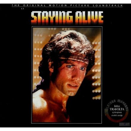 Various – The Original Motion Picture Soundtrack - Staying Alive (Életben Maradni) (Vg/Vg)