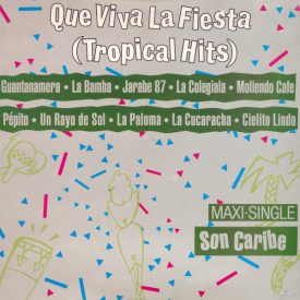   Son Caribe – Que Viva La Fiesta (Tropical Hits) Maxi (Vg+/Vg)