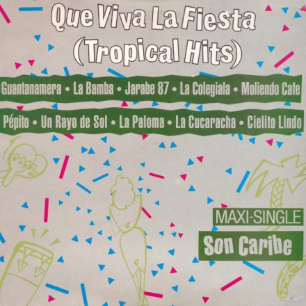 Son Caribe – Que Viva La Fiesta (Tropical Hits) Maxi (Vg+/Vg)