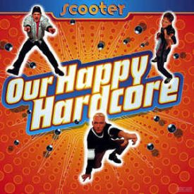 Scooter - Our Happy Hardcore Lp, Album, Re, Ltd 