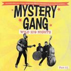 Mystery Gang - Wild 50's Nights (Part 1-2) Lp (Ltd, 10inch Vinyl)