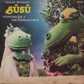   Csukás - Bergendy – Süsü Csapdába Esik / Süsü És A Sárkánylány Lp (Vg/Vg)