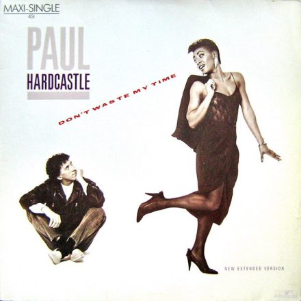 Paul Hardcastle – Don't Waste My Time Maxi (Vg+/Vg+)