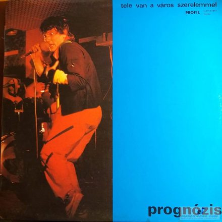 Prognózis - Tele van a város szerelemmel lp. 1986 (Vg+/Vg+)