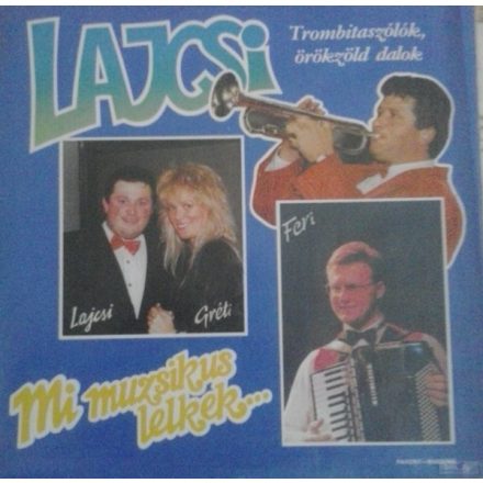 Lajcsi – Mi Muzsikus Lelkek... Lp 1992 (Ex/Vg+)