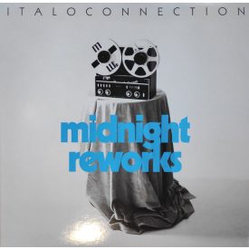Italoconnection – Midnight Reworks Lp + Cd
