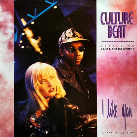 Culture Beat Featuring Lana E. And Jay Supreme – I Like You (G+/Vg)