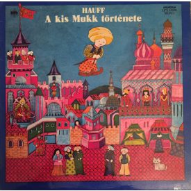 Hauff – A Kis Mukk Története Lp (Vg/Vg+)
