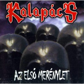 Kalapács ‎– Az Első Merénylet Cd , Album (Vg+/Vg+)