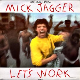 Mick Jagger – Let's Work (Dance Mix) (Vg+/Ex)