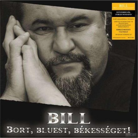 Deák Bill Gyula - Bort, Bluest, Békességet Lp (180g Vinyl, 25 évfordulós, Jubileumi kiadás)