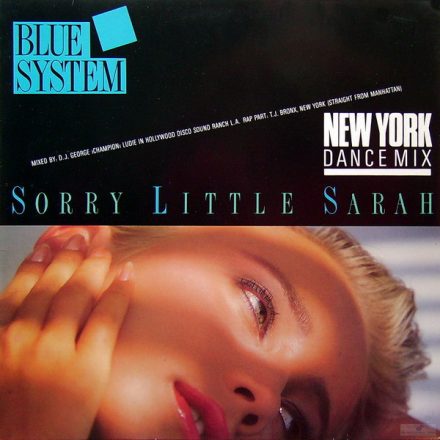 Blue System – Sorry Little Sarah (New York Dance Mix) (Vg/G+)