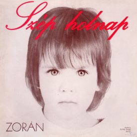 Zorán – Szép Holnap LP (Vg+/Vg)