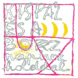 KISPÁL ÉS A BORZ - NAPHOZ HOLDDAL Lp 