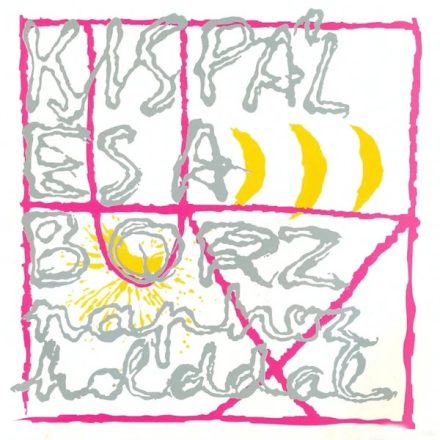 KISPÁL ÉS A BORZ - NAPHOZ HOLDDAL Lp 