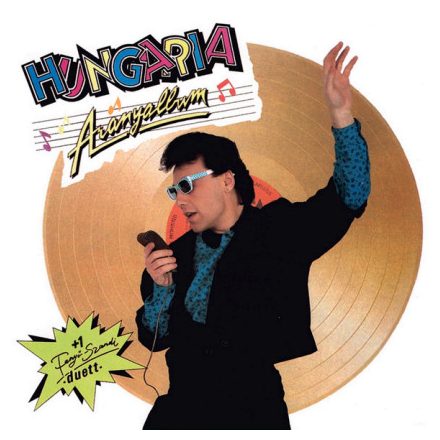 HUNGÁRIA - ARANYALBUM  LP, Re /Hamarosan érkezik 