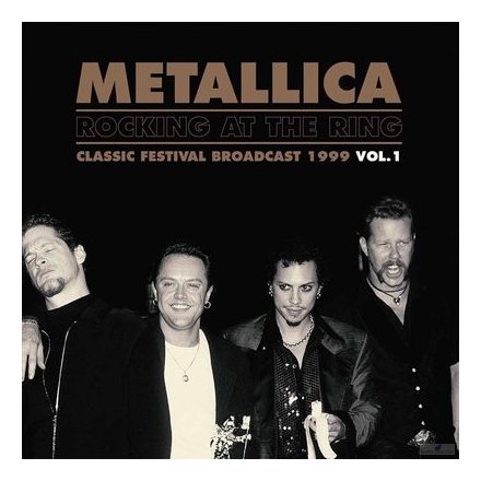 Metallica Rocking At The Ring Volume 1 Deluxe Edition Vinyl 2LP | 2019 / UK – Original | New
