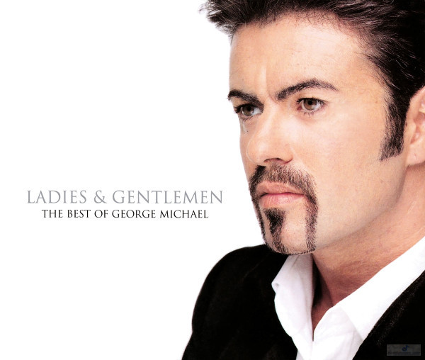 George Michael Ladies And Gentlemen The Best Of George Mich