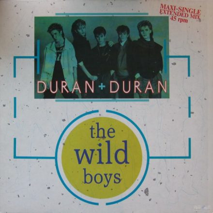 Duran Duran – The Wild Boys (Extended Mix) (Vg+/Vg+)