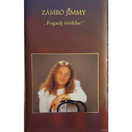 Zámbó Jimmy – Fogadj Örökbe! Cas. (Vg/Vg)