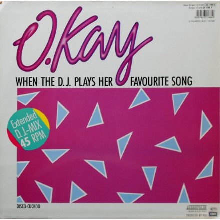 O. Kay – When The D.J. Plays Her Favorite Song (Extended D.J.-Mix) (Ex/G)