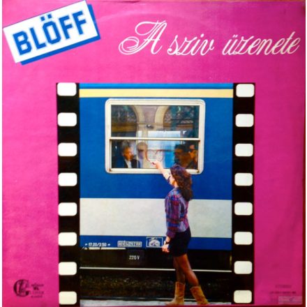 Blöff – A Szív Üzenete Lp 1989 Vg+/ Vg+)