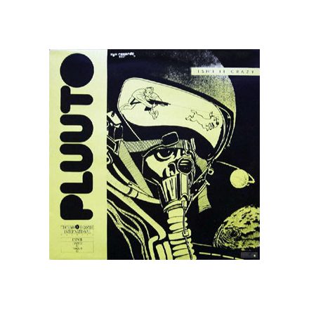 Pluuto – Isn't It Crazy Maxi (Ex/Vg+)