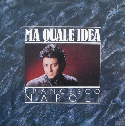 Francesco Napoli – Ma Quale Idea (Vg/Vg+)