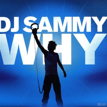 DJ Sammy – Why   Vinyl, 12"